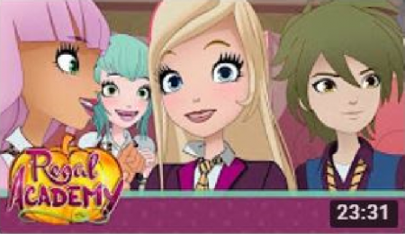 Regal Academy - Season 1 Episode 1 - A School For Fairy Tales